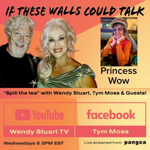 Princess Wow Guests On “If These Walls Could Talk” With Hosts Wendy Stuart and Tym Moss Wednesday, May 7th, 2025 Princess Wow Guests On “If These Walls Could Talk” With Hosts Wendy Stuart and Tym Moss Wednesday, May 7th, 2025