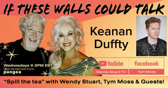 Keanan Duffty Guests On “If These Walls Could Talk” With Hosts Wendy Stuart and Tym Moss Wednesday, August 12th, 2026 Keanan Duffty Guests On “If These Walls Could Talk” With Hosts Wendy Stuart and Tym Moss Wednesday, August 12th, 2026