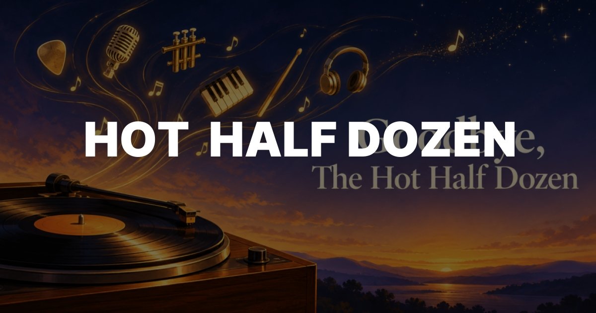 HOT  HALF DOZEN